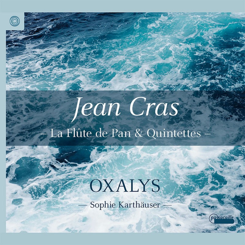 jean-cras-la-flute-de-pan-oxalys-ensemble-and-sophie-karthauser